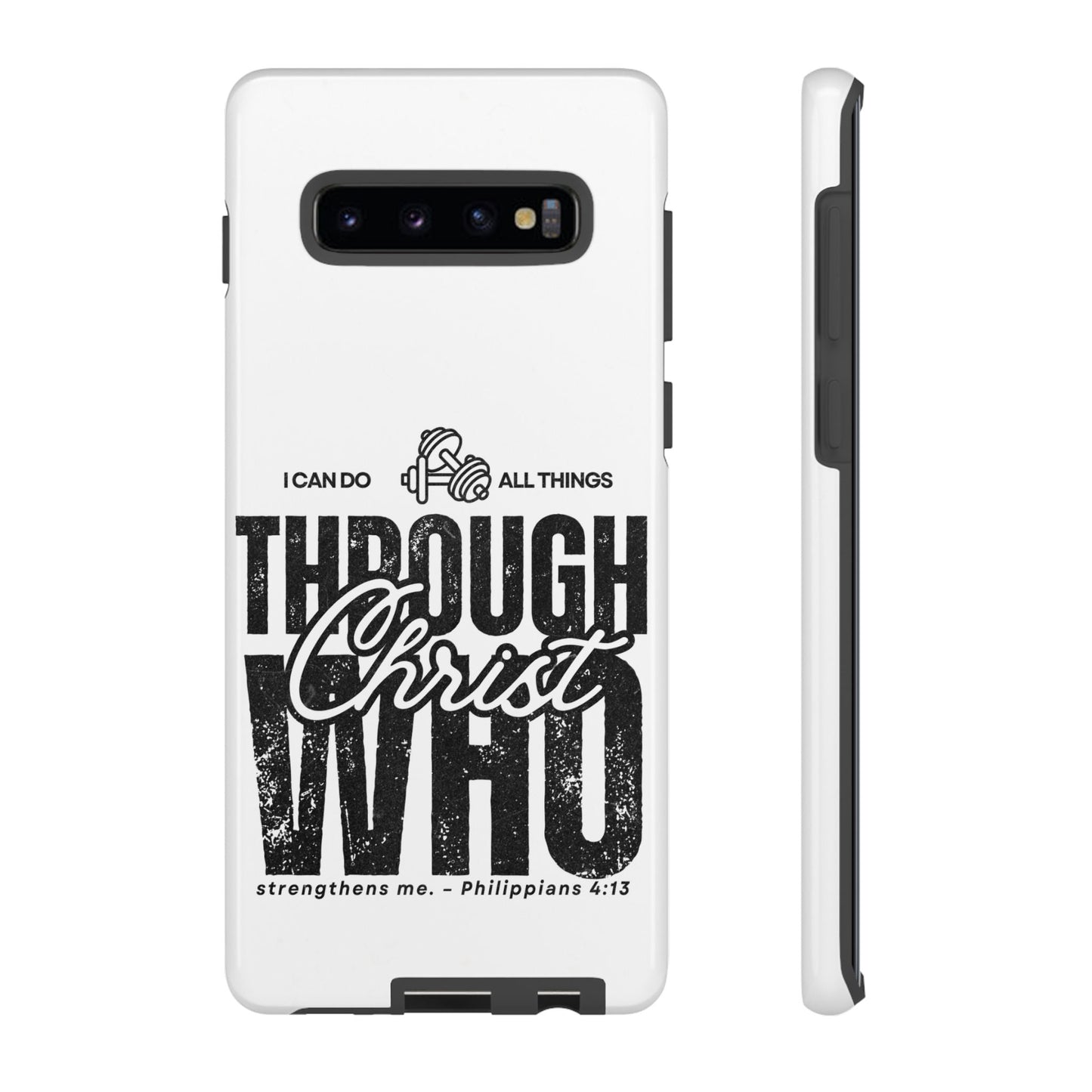 I Can Do All Things Through Christ – Philippians 4:13 Samsung Galaxy Case - BOGO Cases