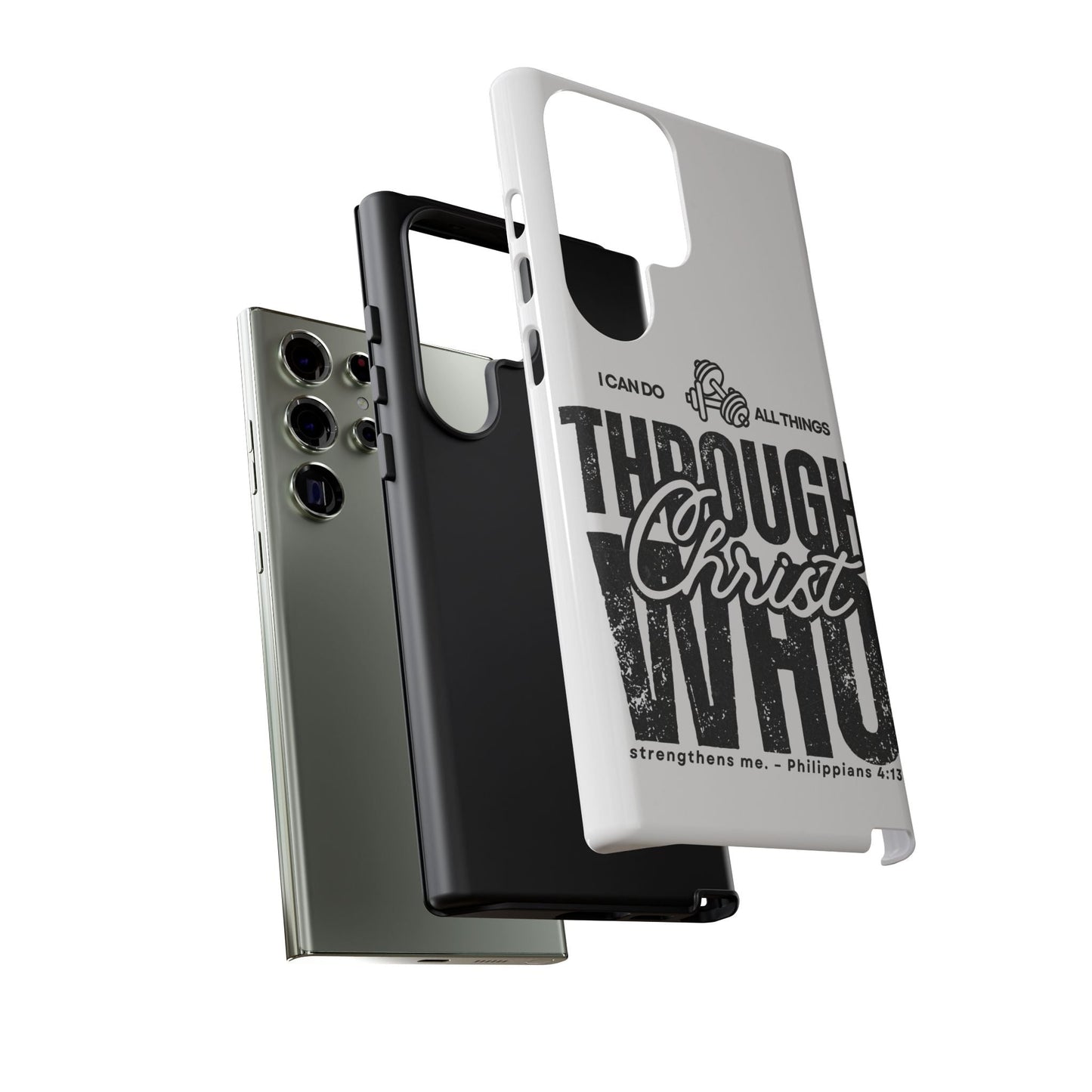 I Can Do All Things Through Christ – Philippians 4:13 Samsung Galaxy Case - BOGO Cases