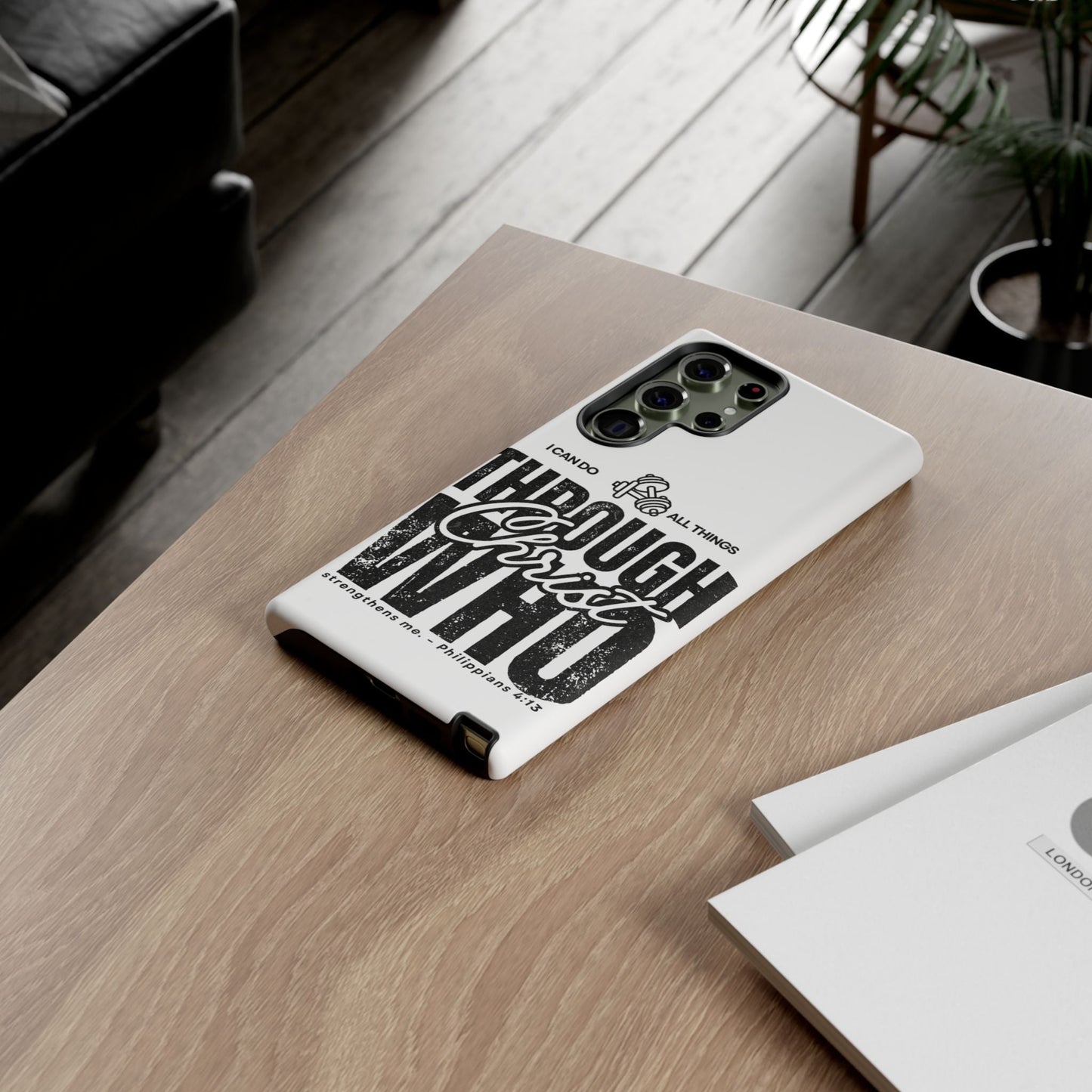 I Can Do All Things Through Christ – Philippians 4:13 Samsung Galaxy Case - BOGO Cases