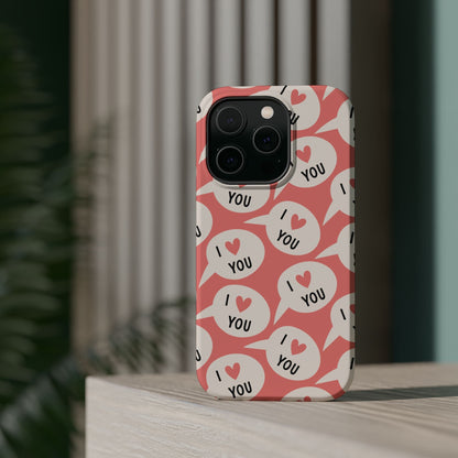 I Love You MagSafe iPhone Case - BOGO Cases