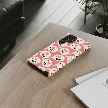I Love You Samsung Galaxy Case - BOGO Cases