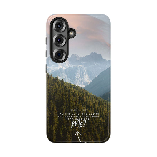 Jeremiah 32:27 Faith & Strength - Samsung Galaxy Case - BOGO Cases