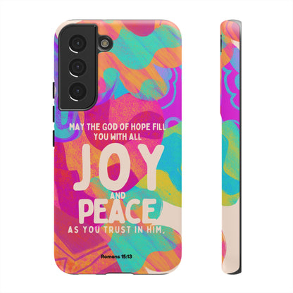 Joy and Peace Romans 15:13 Abstract Art - Samsung Galaxy Case - BOGO Cases