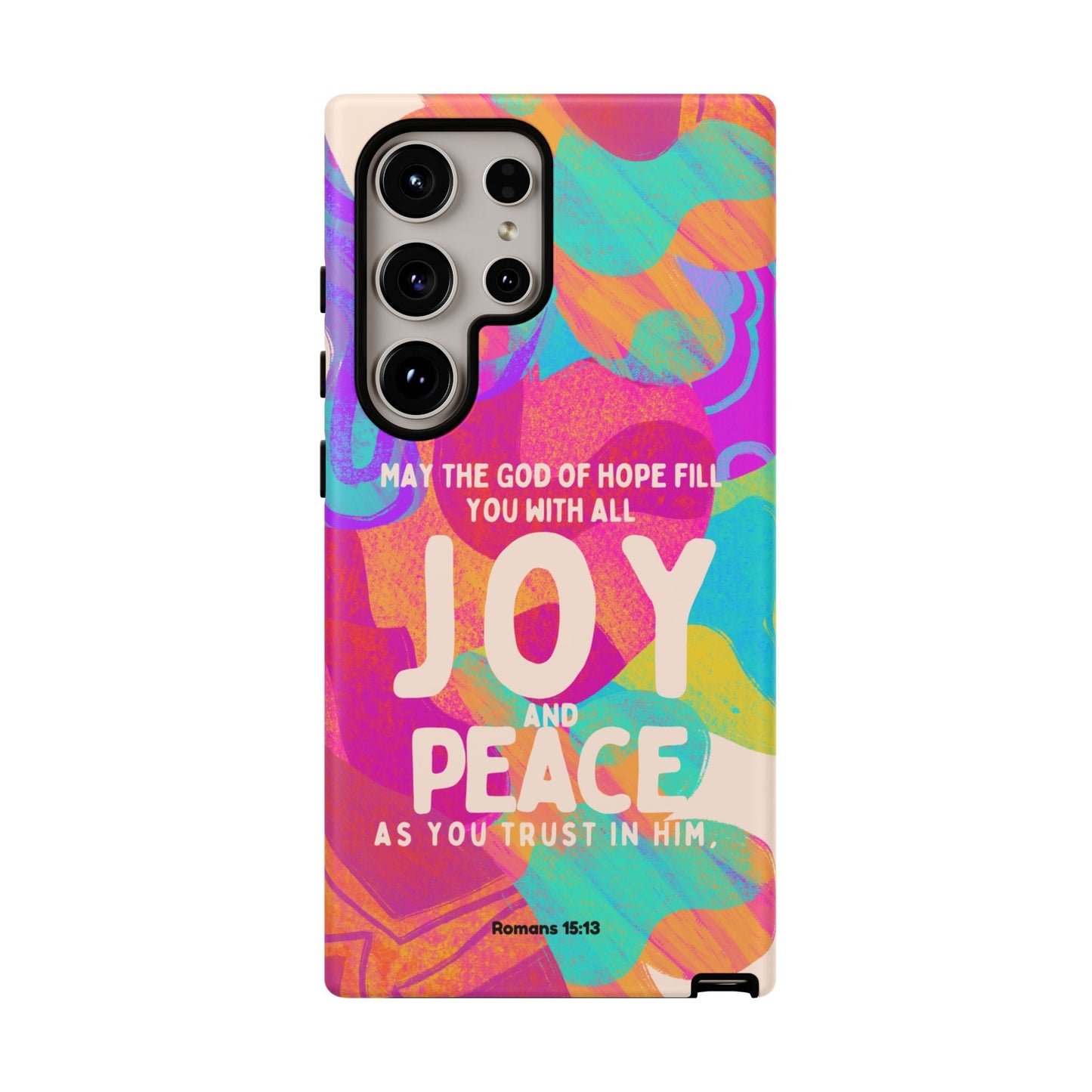 Joy and Peace Romans 15:13 Abstract Art - Samsung Galaxy Case - BOGO Cases