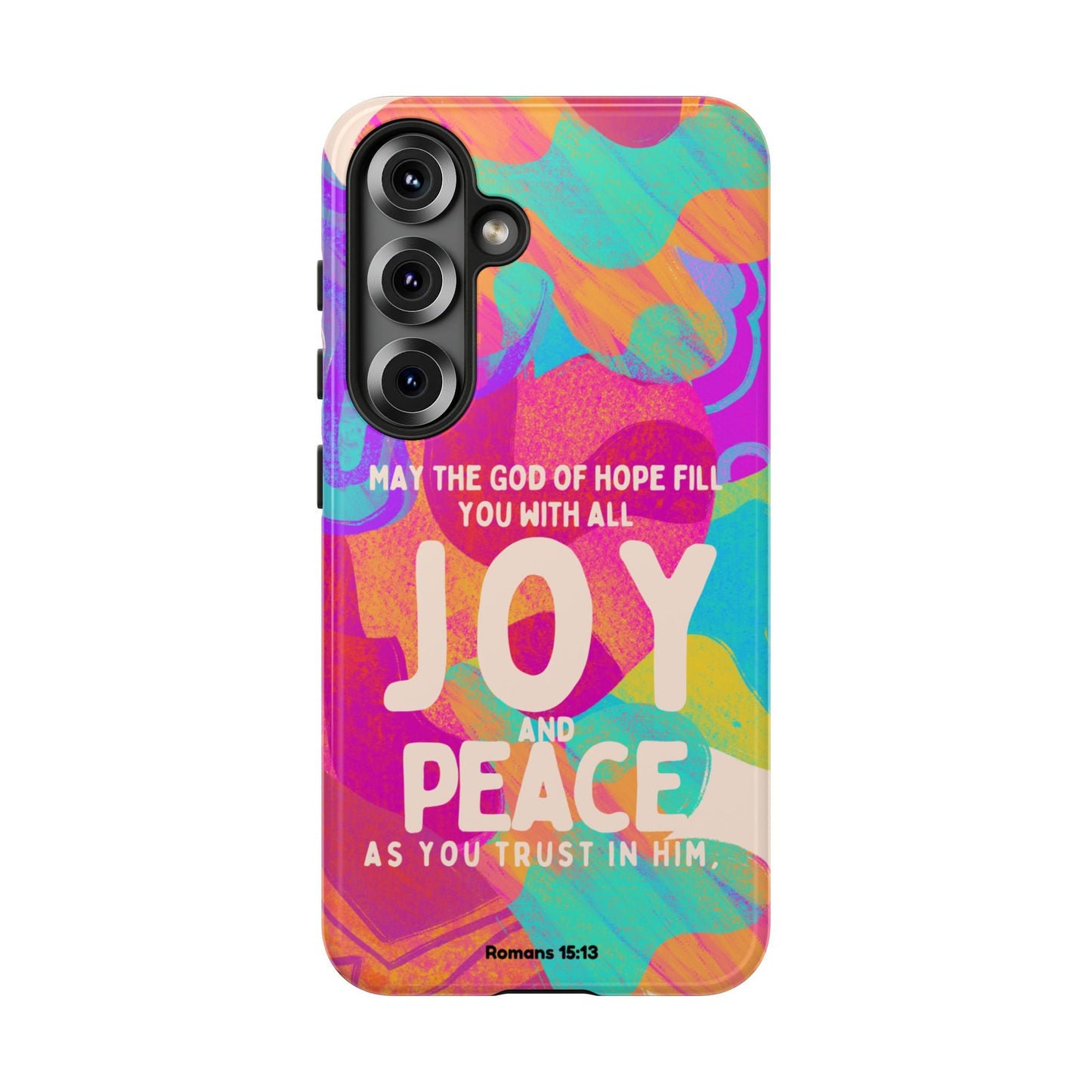 Joy and Peace Romans 15:13 Abstract Art - Samsung Galaxy Case - BOGO Cases