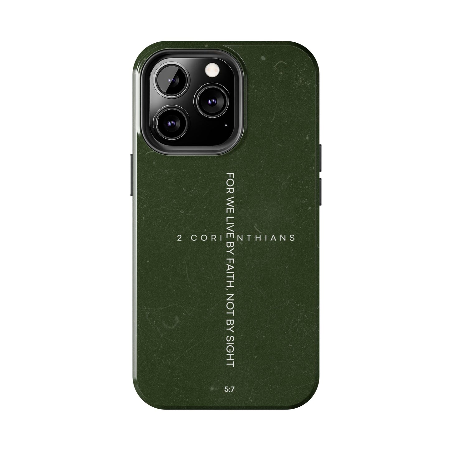 Live by Faith - 2 Corinthians 5:7 iPhone Series Case - BOGO Cases
