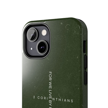 Live by Faith - 2 Corinthians 5:7 iPhone Series Case - BOGO Cases
