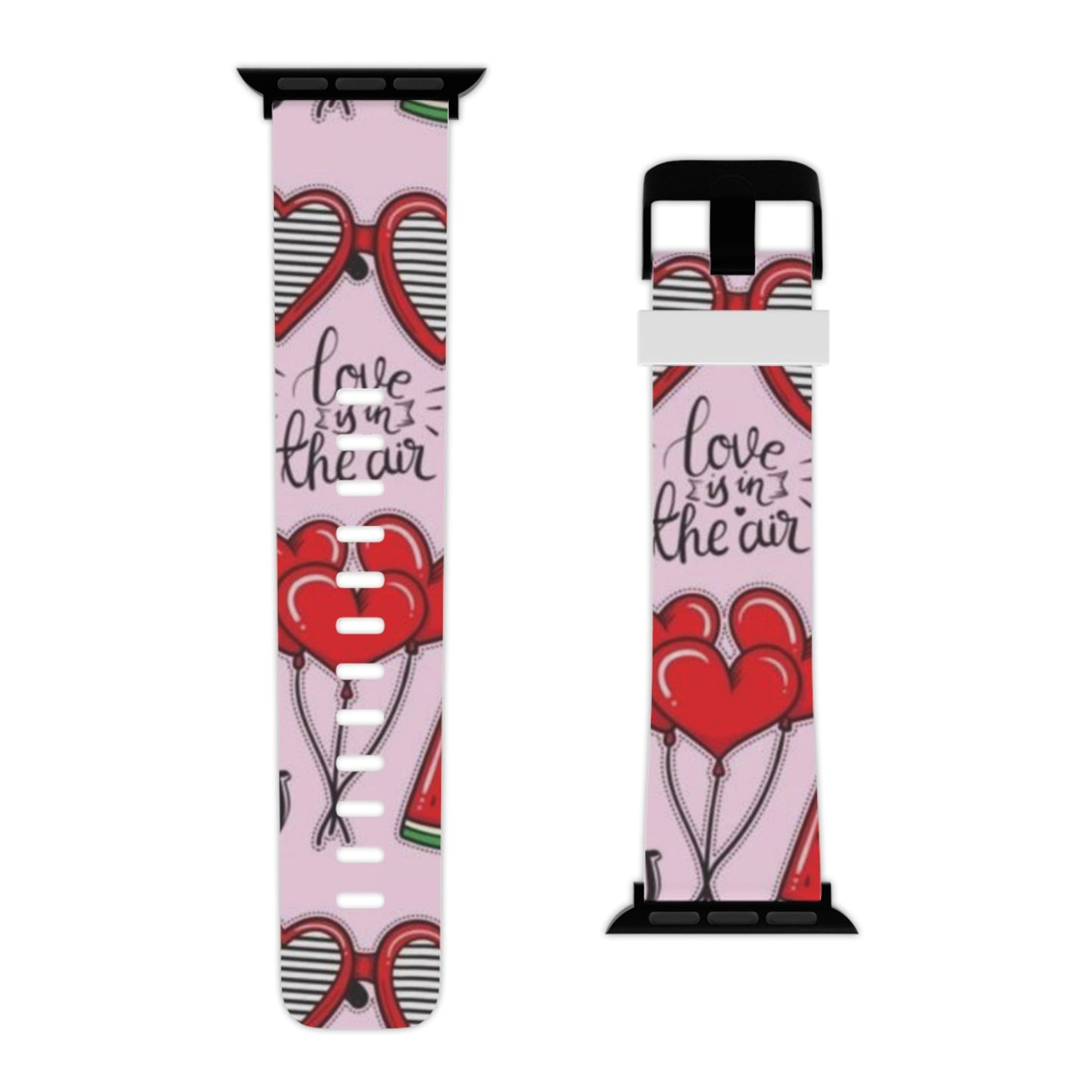 Love Is in the Air Valentine’s Apple Watch Band - BOGO Cases