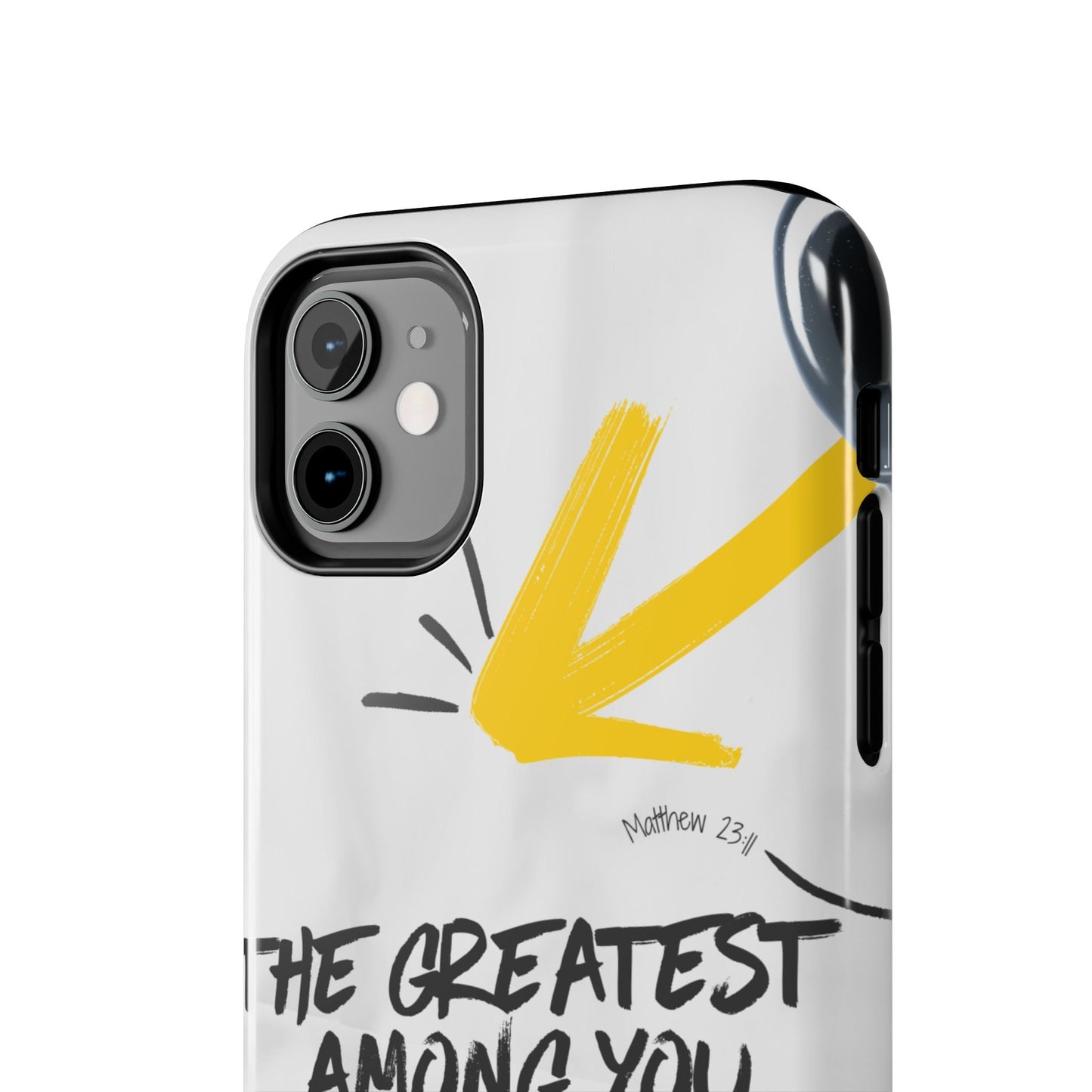 Matthew 23:11 Servant Leadership - iPhone Series Case - BOGO Cases