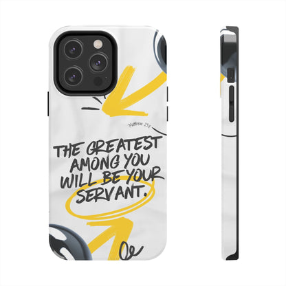 Matthew 23:11 Servant Leadership - iPhone Series Case - BOGO Cases