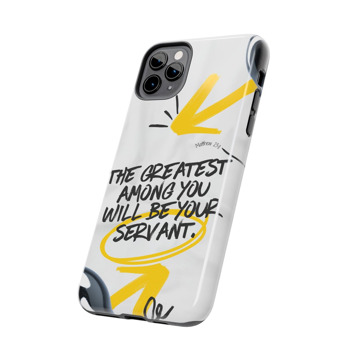 Matthew 23:11 Servant Leadership - iPhone Series Case - BOGO Cases