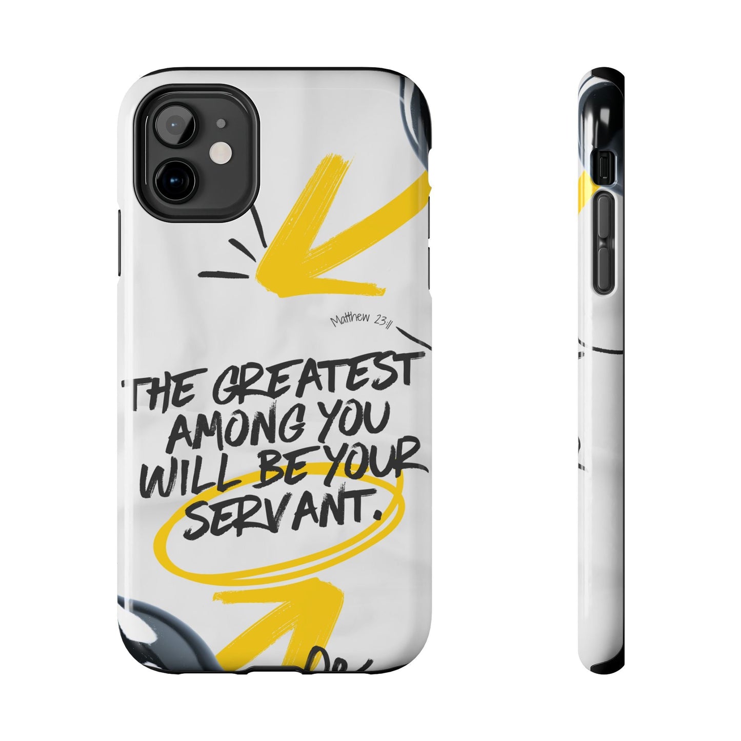 Matthew 23:11 Servant Leadership - iPhone Series Case - BOGO Cases
