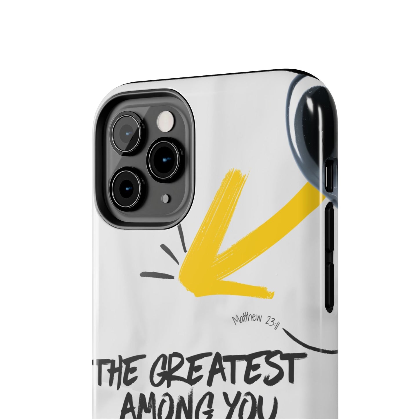 Matthew 23:11 Servant Leadership - iPhone Series Case - BOGO Cases