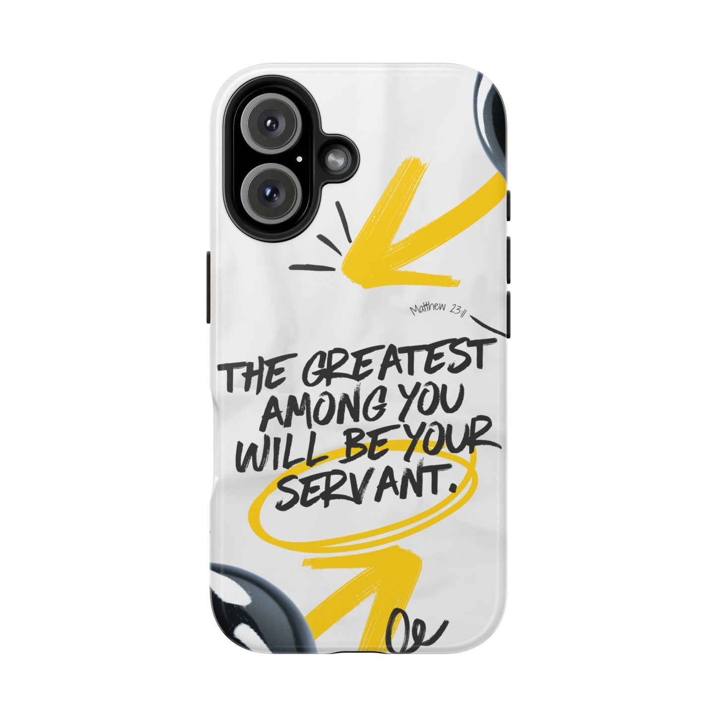 Matthew 23:11 Servant Leadership - iPhone Series Case - BOGO Cases