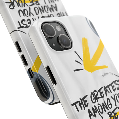 Matthew 23:11 Servant Leadership - iPhone Series Case - BOGO Cases
