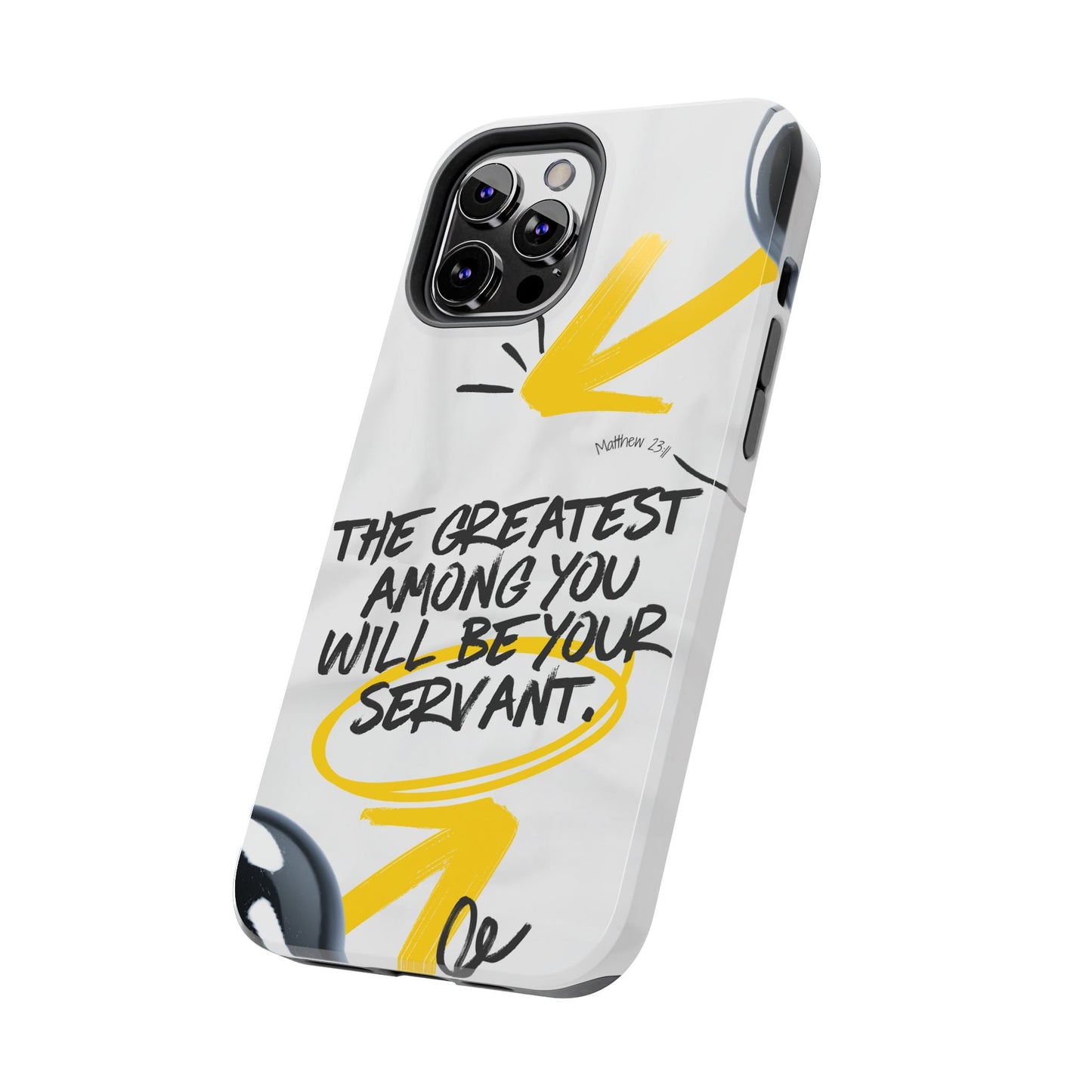 Matthew 23:11 Servant Leadership - iPhone Series Case - BOGO Cases