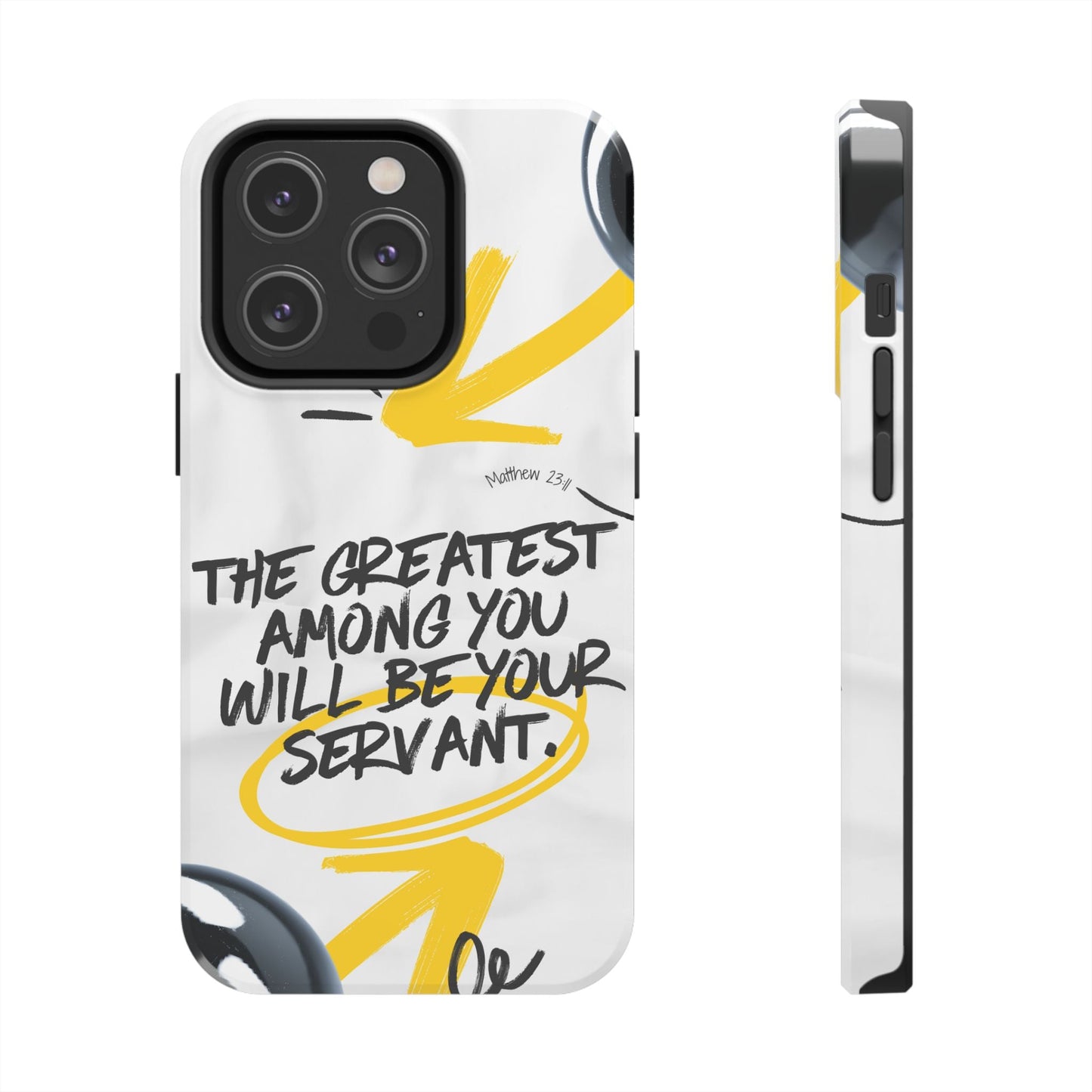 Matthew 23:11 Servant Leadership - iPhone Series Case - BOGO Cases
