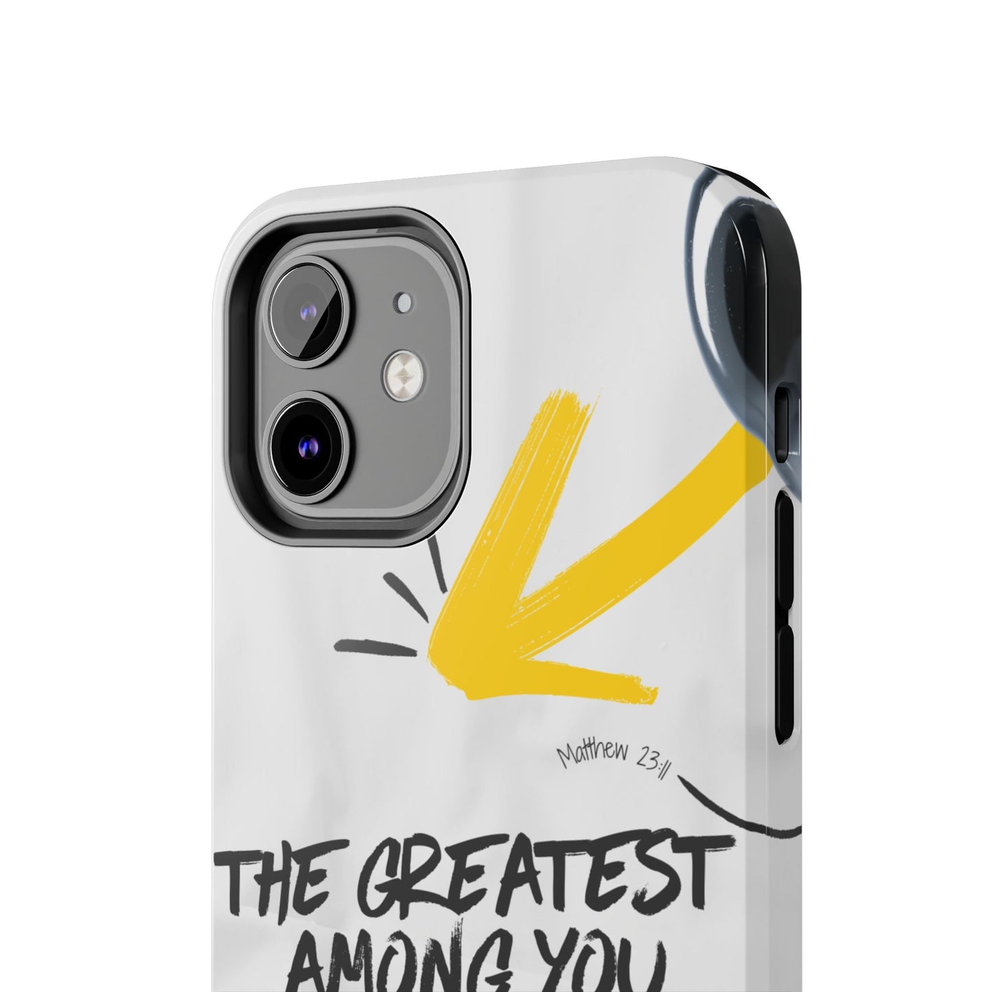 Matthew 23:11 Servant Leadership - iPhone Series Case - BOGO Cases