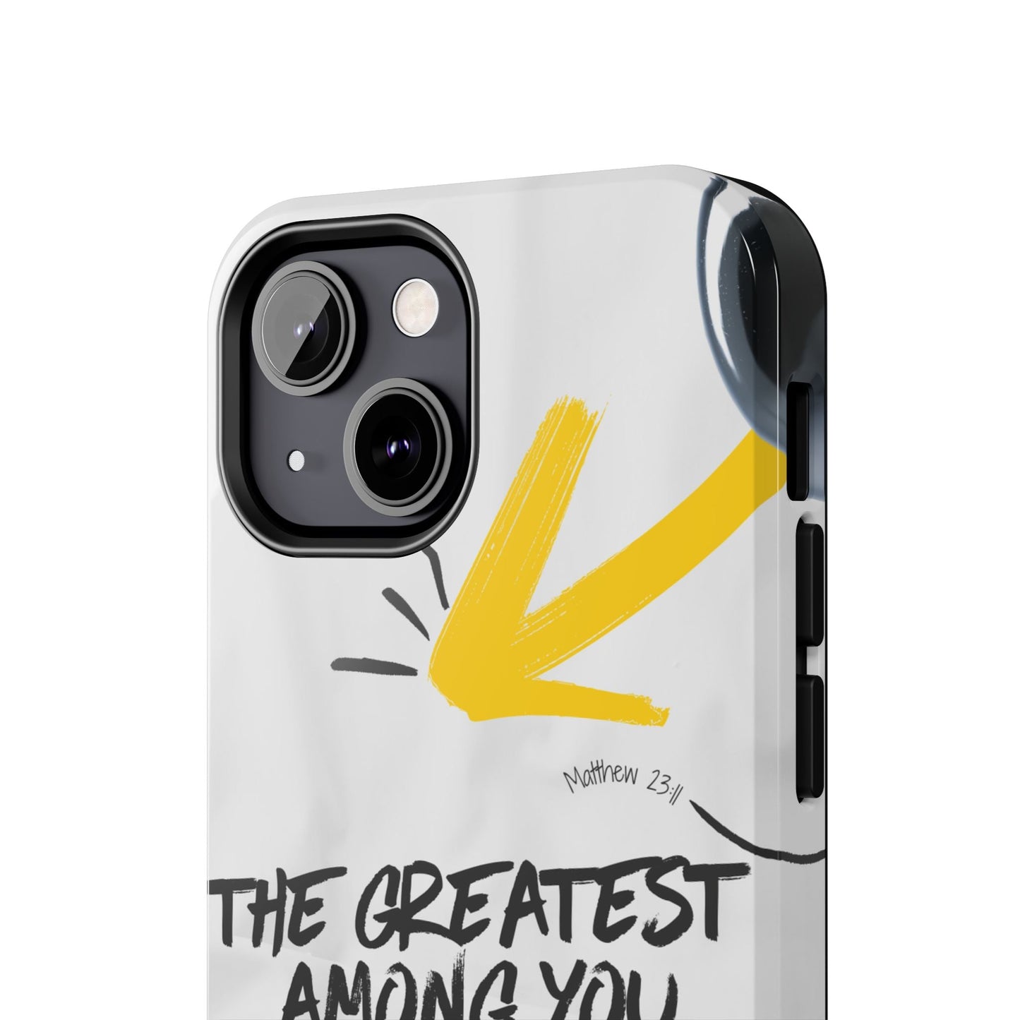 Matthew 23:11 Servant Leadership - iPhone Series Case - BOGO Cases