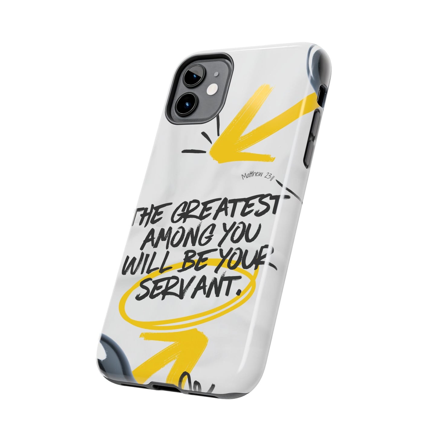 Matthew 23:11 Servant Leadership - iPhone Series Case - BOGO Cases
