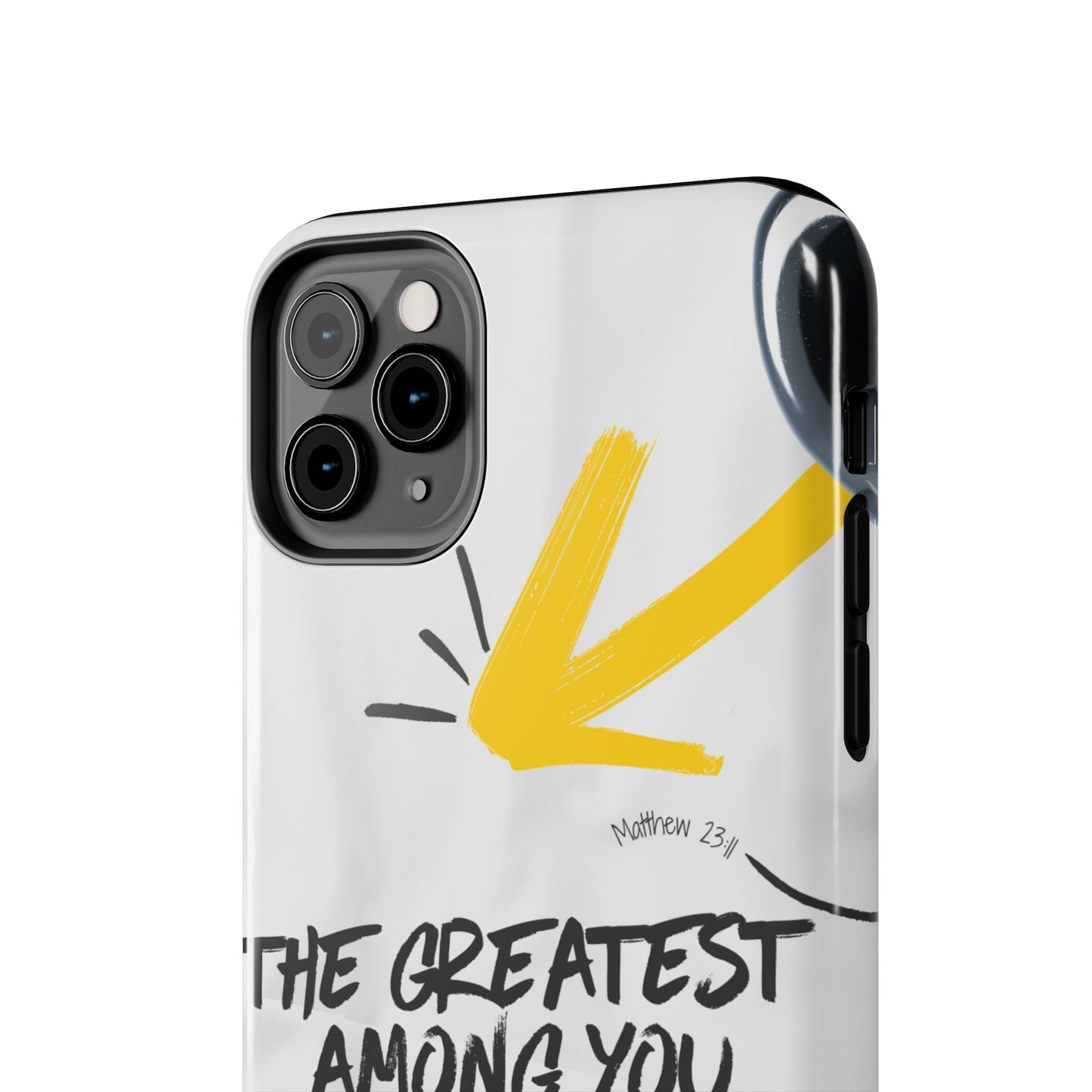 Matthew 23:11 Servant Leadership - iPhone Series Case - BOGO Cases