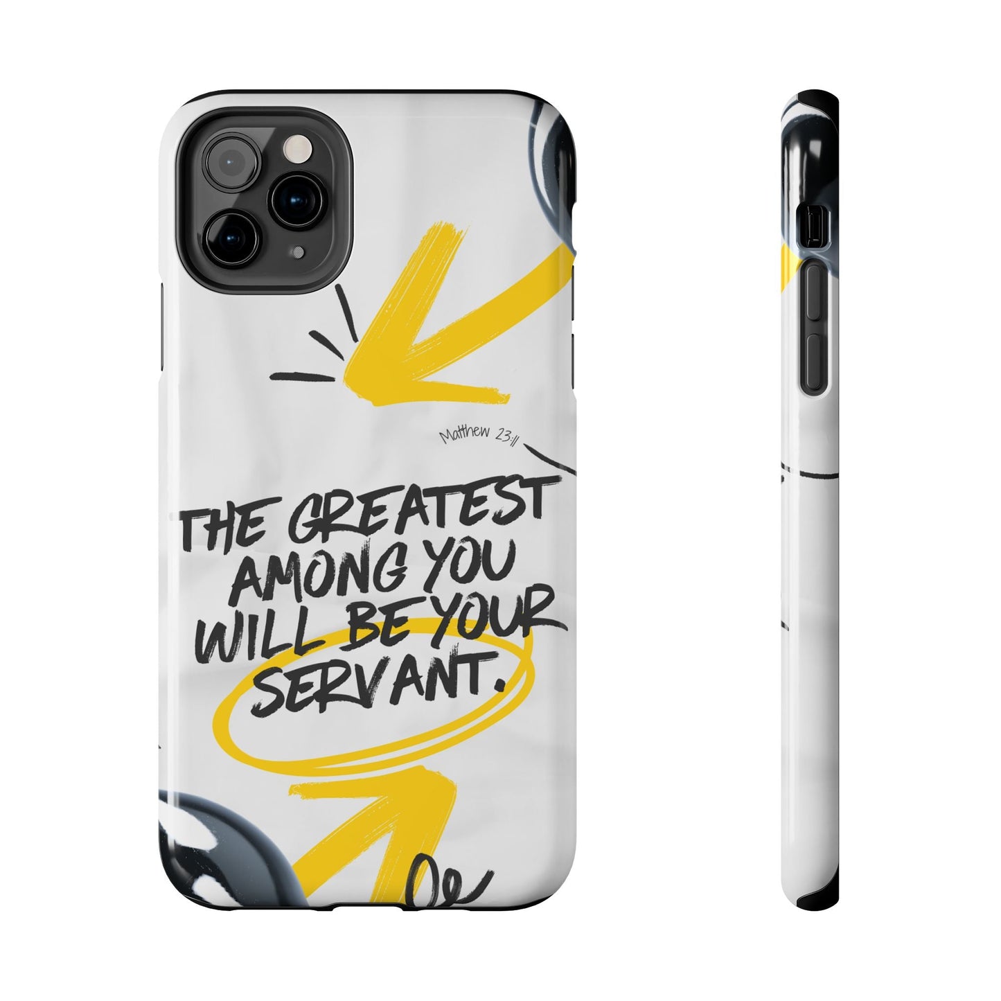 Matthew 23:11 Servant Leadership - iPhone Series Case - BOGO Cases