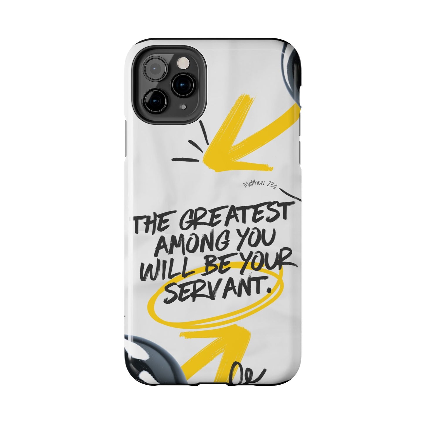 Matthew 23:11 Servant Leadership - iPhone Series Case - BOGO Cases