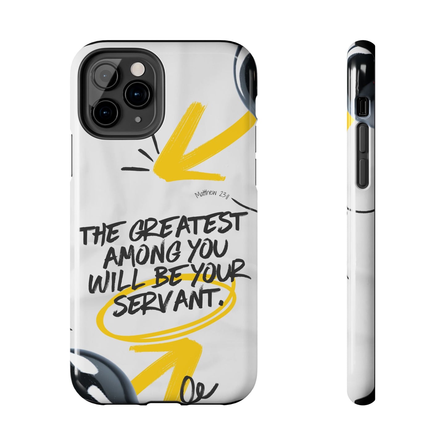 Matthew 23:11 Servant Leadership - iPhone Series Case - BOGO Cases
