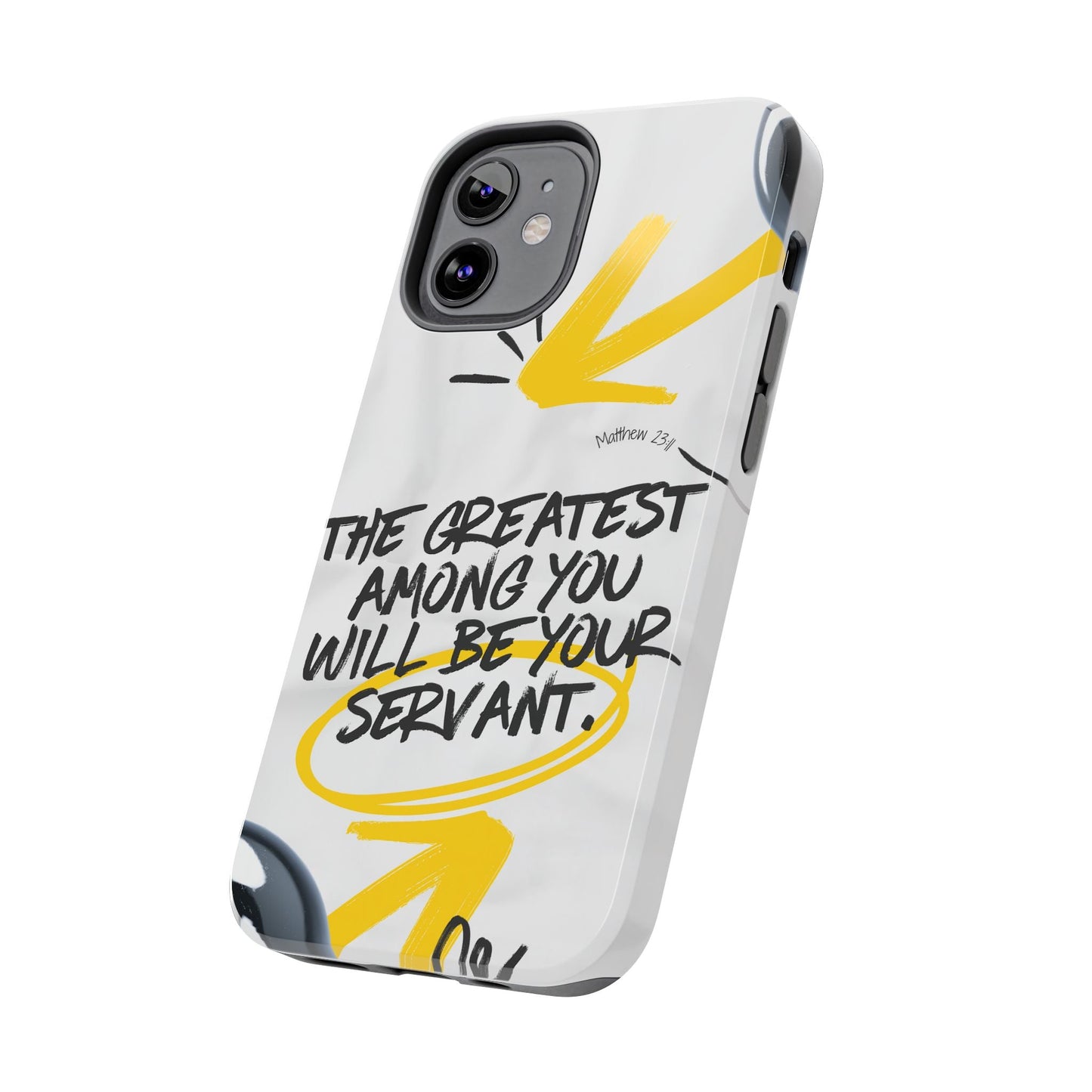 Matthew 23:11 Servant Leadership - iPhone Series Case - BOGO Cases