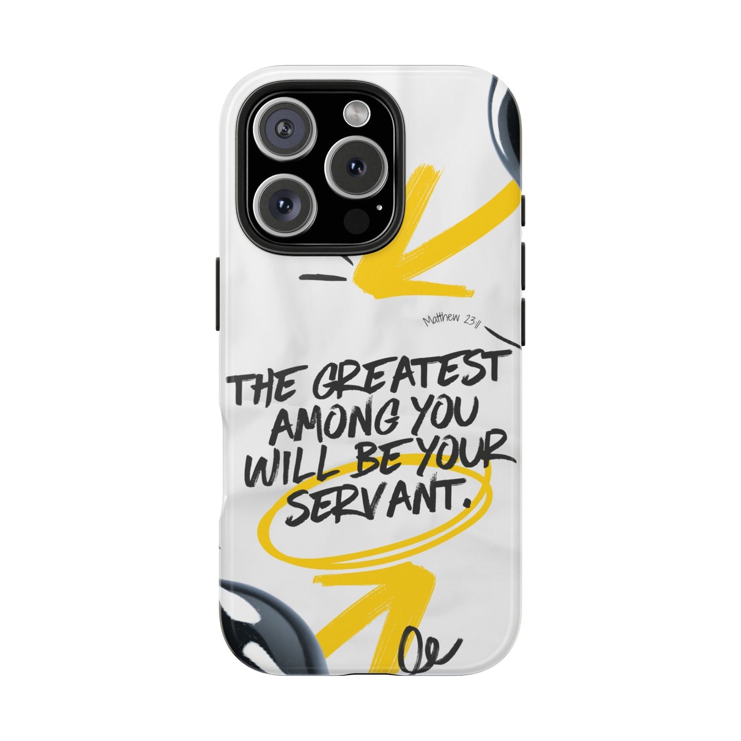Matthew 23:11 Servant Leadership - iPhone Series Case - BOGO Cases