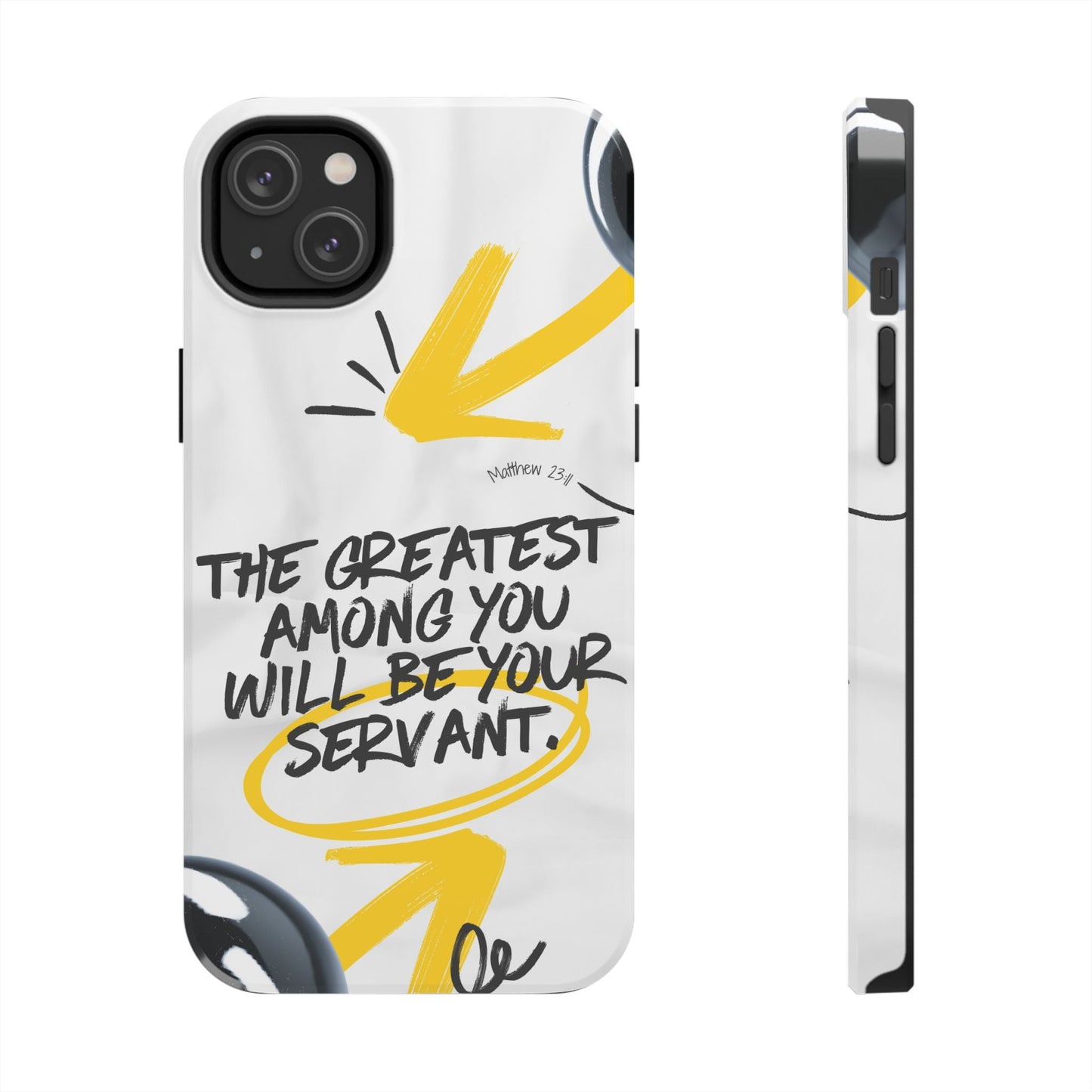 Matthew 23:11 Servant Leadership - iPhone Series Case - BOGO Cases