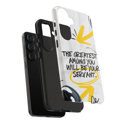 Matthew 23:11 Servant Leadership - Samsung Galaxy Case - BOGO Cases