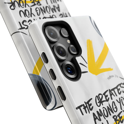 Matthew 23:11 Servant Leadership - Samsung Galaxy Case - BOGO Cases