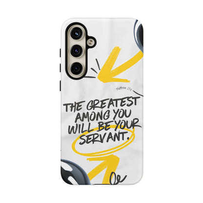 Matthew 23:11 Servant Leadership - Samsung Galaxy Case - BOGO Cases
