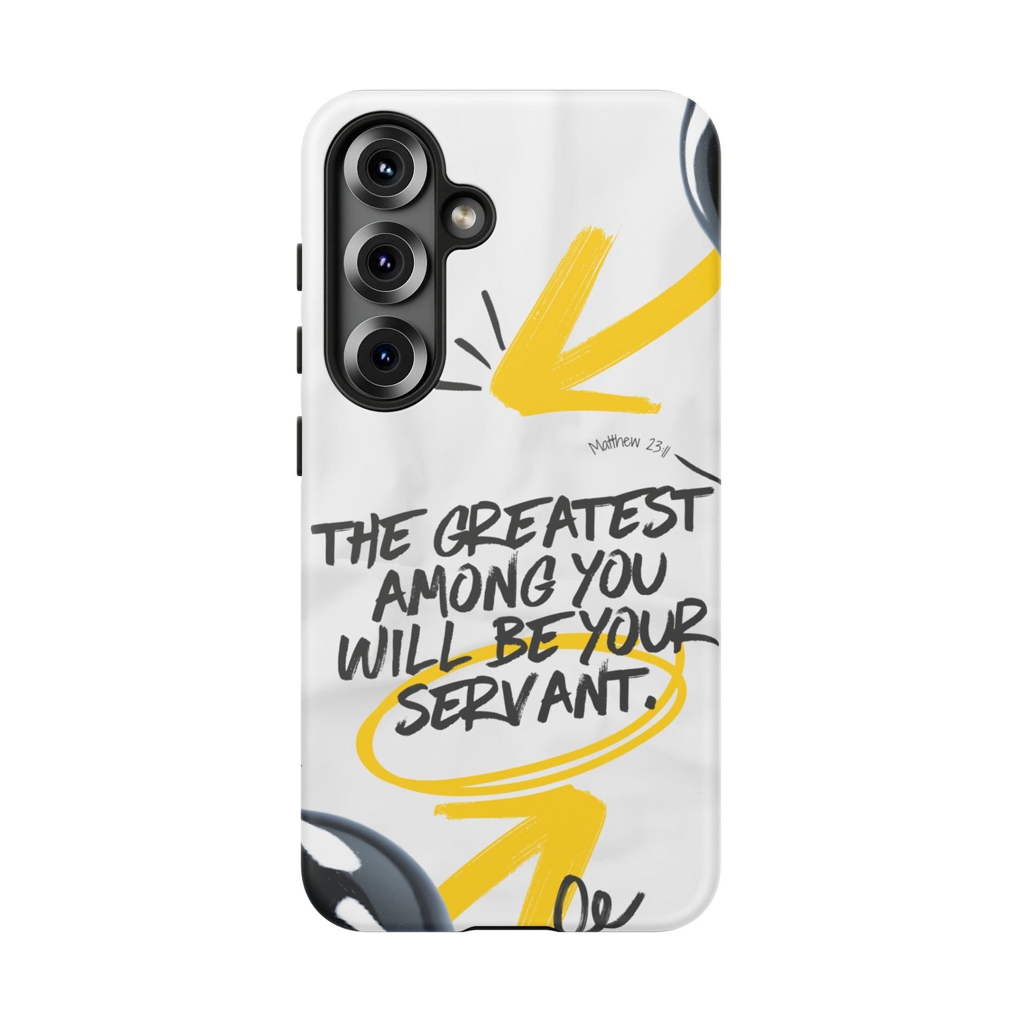 Matthew 23:11 Servant Leadership - Samsung Galaxy Case - BOGO Cases