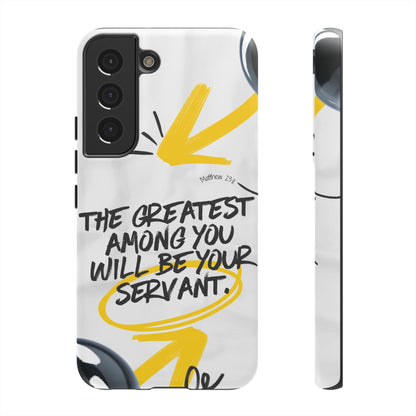 Matthew 23:11 Servant Leadership - Samsung Galaxy Case - BOGO Cases