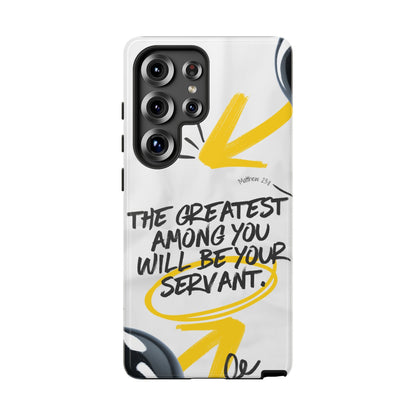 Matthew 23:11 Servant Leadership - Samsung Galaxy Case - BOGO Cases