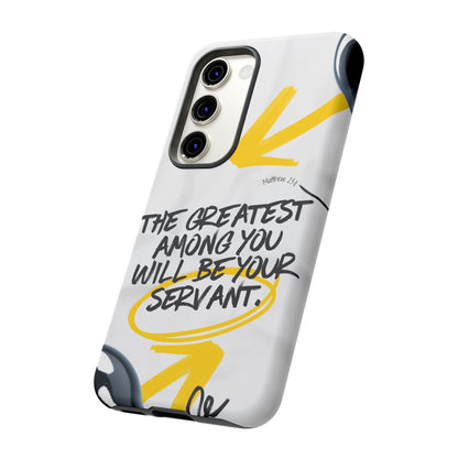 Matthew 23:11 Servant Leadership - Samsung Galaxy Case - BOGO Cases