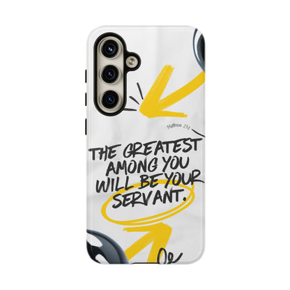 Matthew 23:11 Servant Leadership - Samsung Galaxy Case - BOGO Cases
