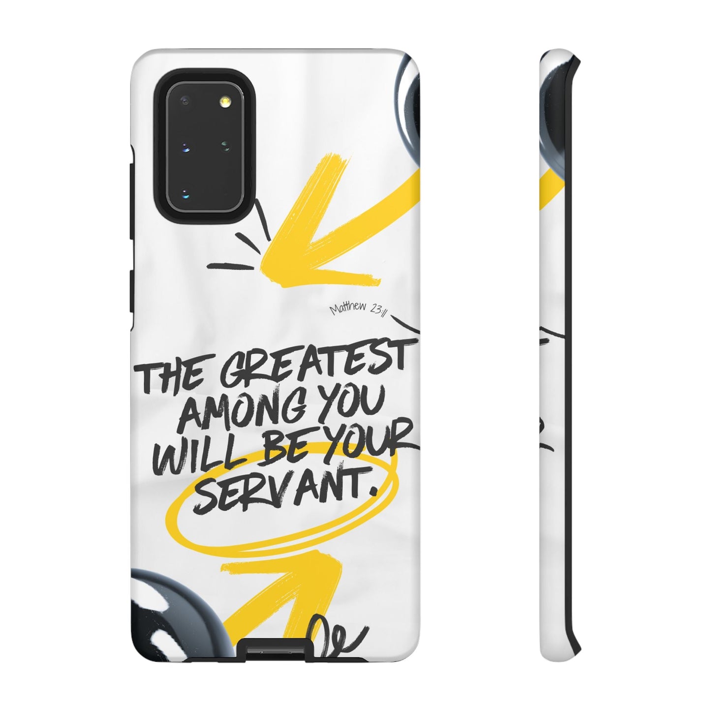 Matthew 23:11 Servant Leadership - Samsung Galaxy Case - BOGO Cases