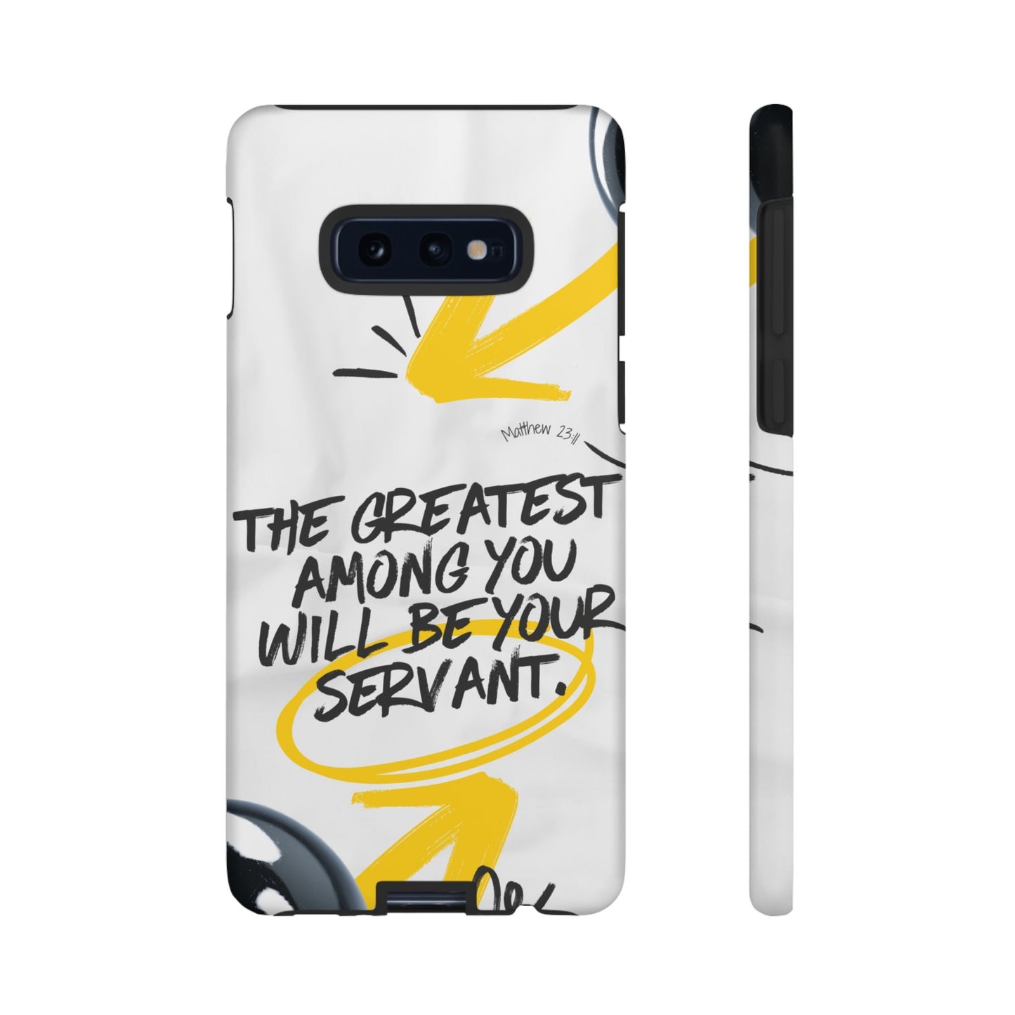 Matthew 23:11 Servant Leadership - Samsung Galaxy Case - BOGO Cases