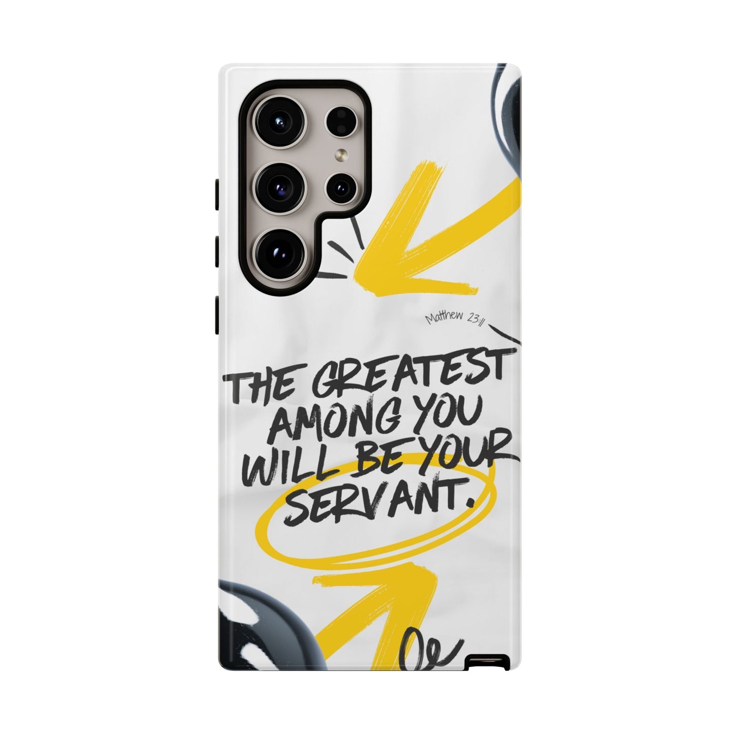 Matthew 23:11 Servant Leadership - Samsung Galaxy Case - BOGO Cases