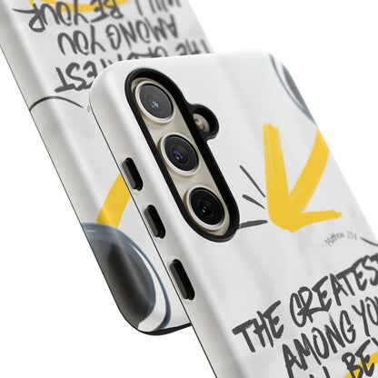 Matthew 23:11 Servant Leadership - Samsung Galaxy Case - BOGO Cases