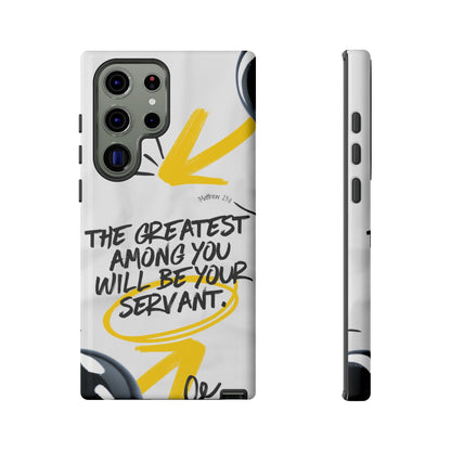Matthew 23:11 Servant Leadership - Samsung Galaxy Case - BOGO Cases