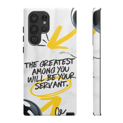 Matthew 23:11 Servant Leadership - Samsung Galaxy Case - BOGO Cases
