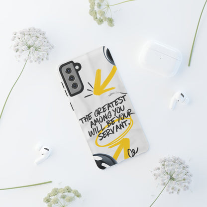 Matthew 23:11 Servant Leadership - Samsung Galaxy Case - BOGO Cases