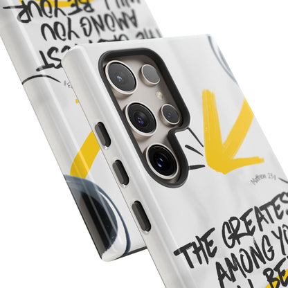 Matthew 23:11 Servant Leadership - Samsung Galaxy Case - BOGO Cases