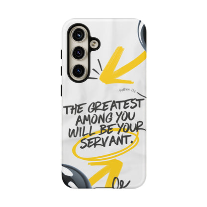 Matthew 23:11 Servant Leadership - Samsung Galaxy Case - BOGO Cases
