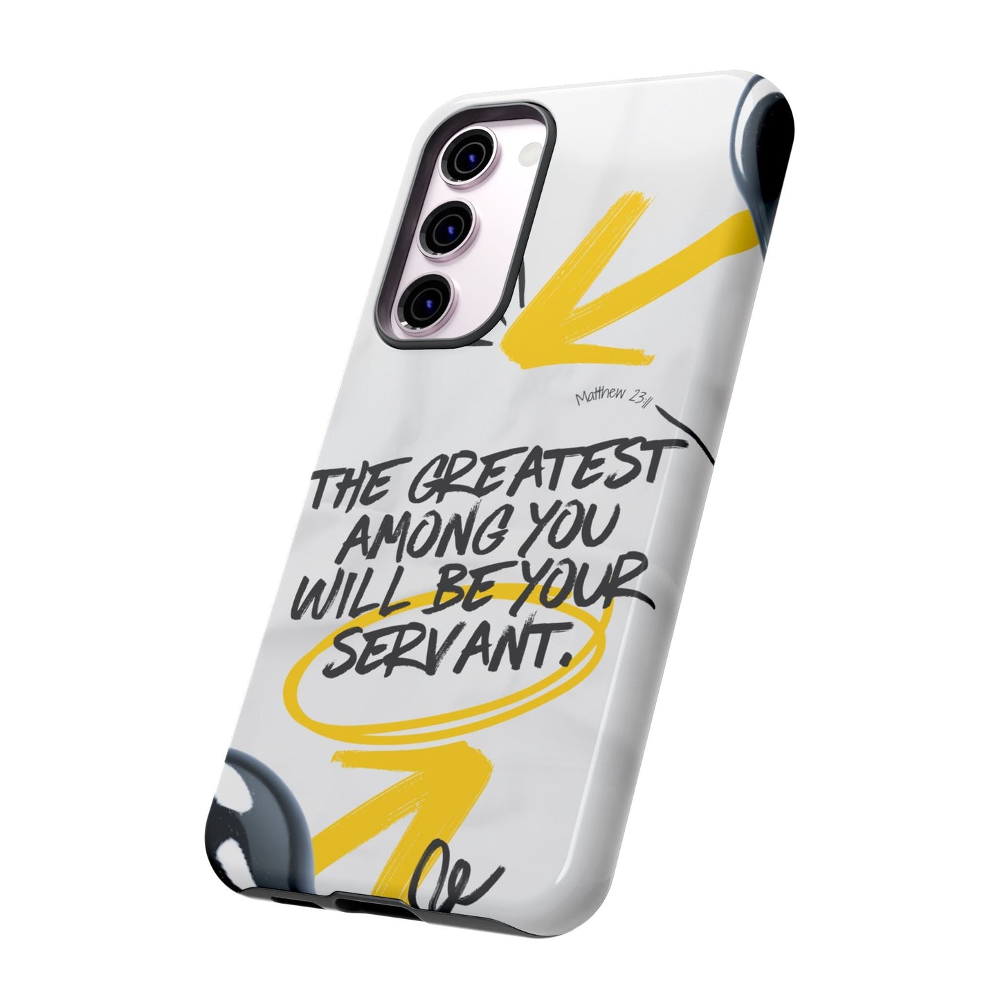 Matthew 23:11 Servant Leadership - Samsung Galaxy Case - BOGO Cases