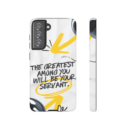 Matthew 23:11 Servant Leadership - Samsung Galaxy Case - BOGO Cases